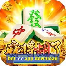 bet 77 app download